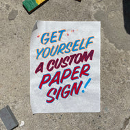 Custom White Paper Sign